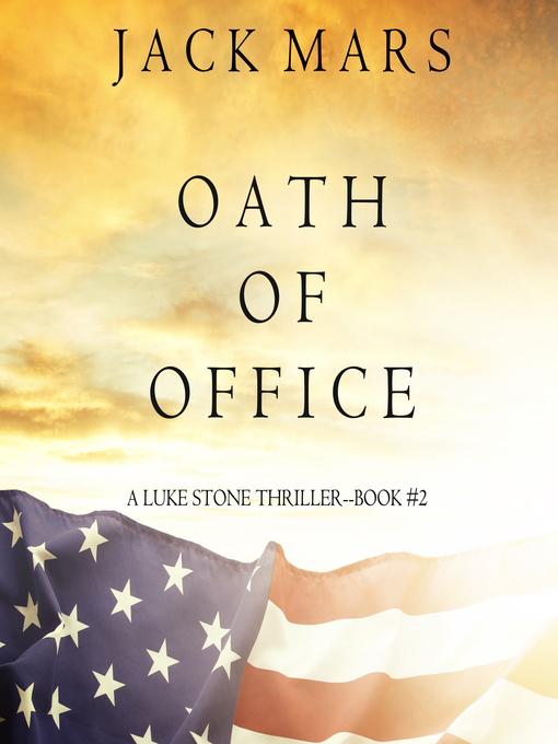 Title details for Oath of Office by Jack Mars - Available